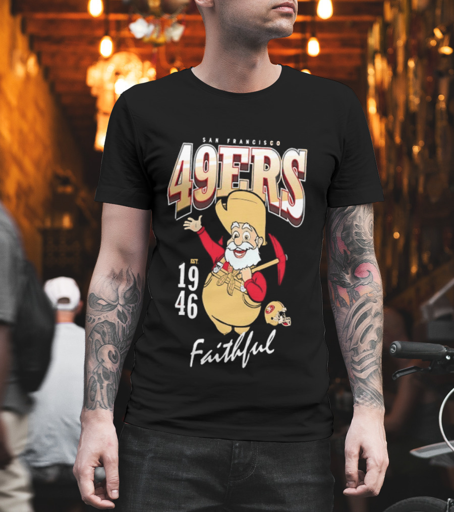 San Francisco 49ers Faithful Est 1946 Sourdough Sam T-Shirt