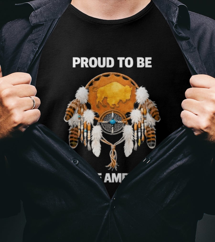 Proud To Be Native American Dreamcatcher Feathers T-Shirt