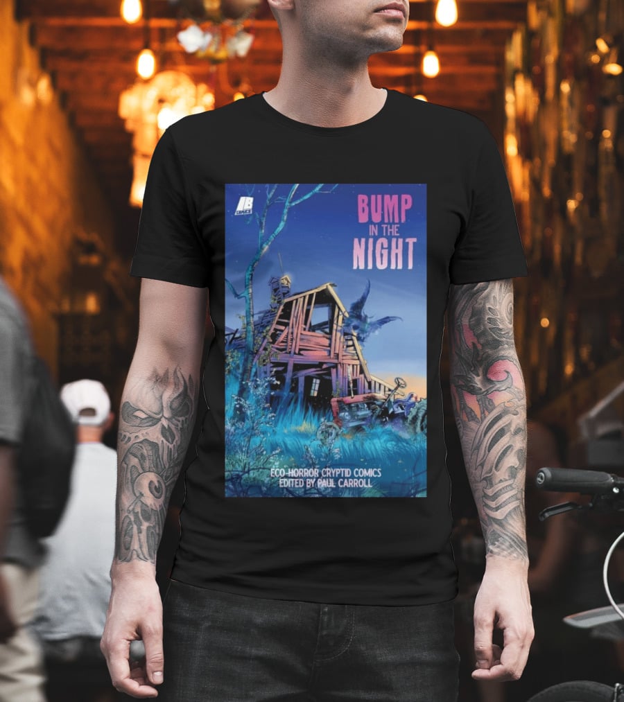 Eco Horror Cryptid Comics Edited By Paul Carroll Bump In The Night JB Comics Abandoned House And Mysterious Creature T-Shirt