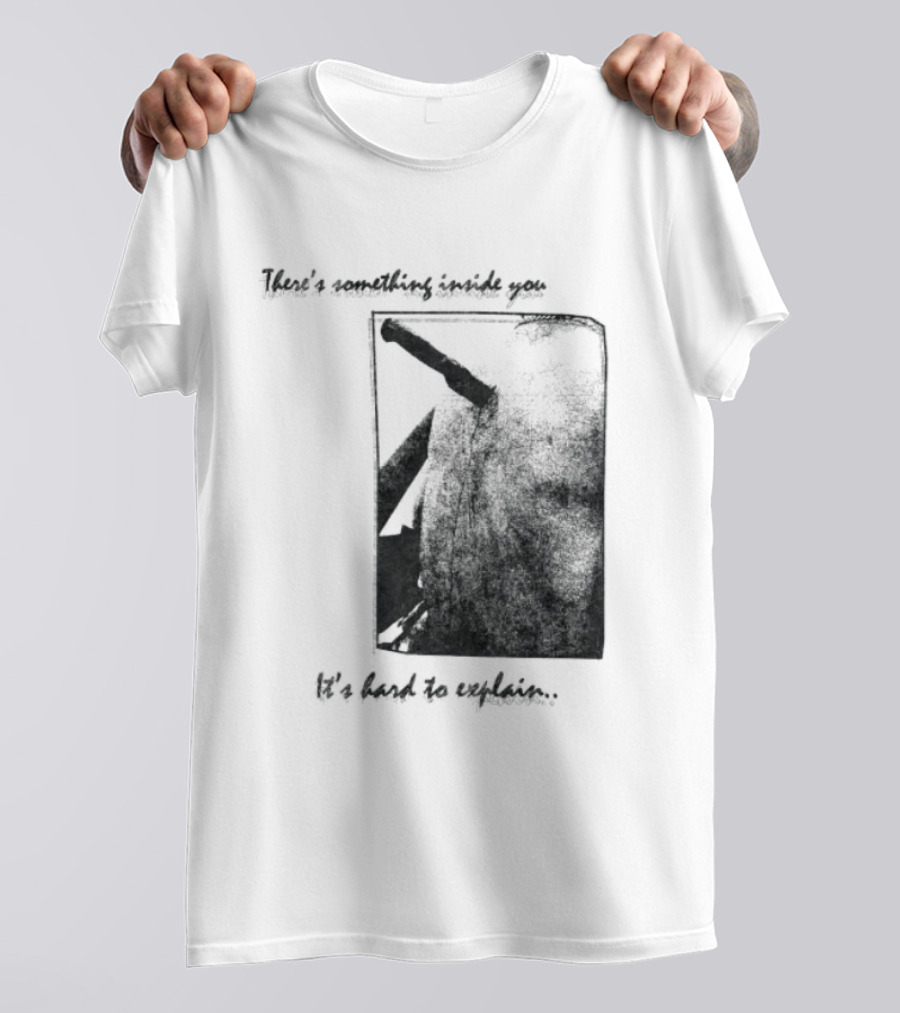 There's Something Inside You It's Hard To Explain Rectangle Shape T-Shirt