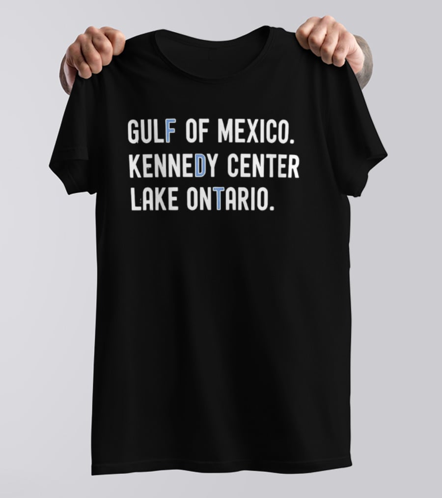 Gulf Of Mexico Kennedy Center Lake Ontario T-Shirt