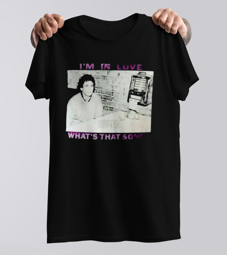 I'm In Love What's That Song Jukebox Music T-Shirt