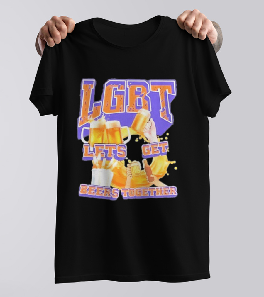 LGBT Lets Get Beers Together With Beer S And Cheers T-Shirt