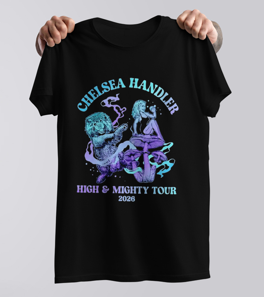 Chelsea Handler High And Mighty Tour 2026 Psychedelic Lion And Mushroom T-Shirt