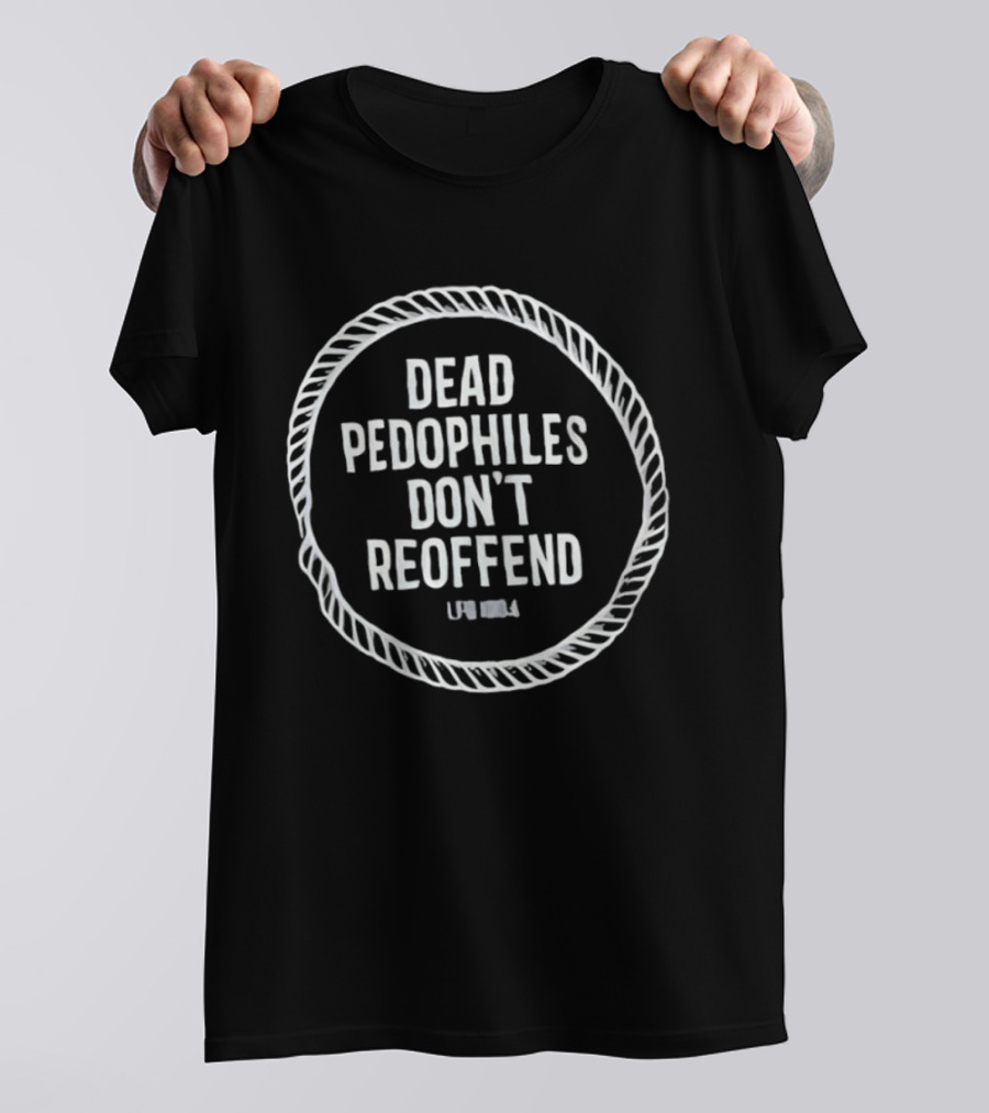 Dead Pedophiles Don't Reoffend LFB 1984 Rope Circle T-Shirt