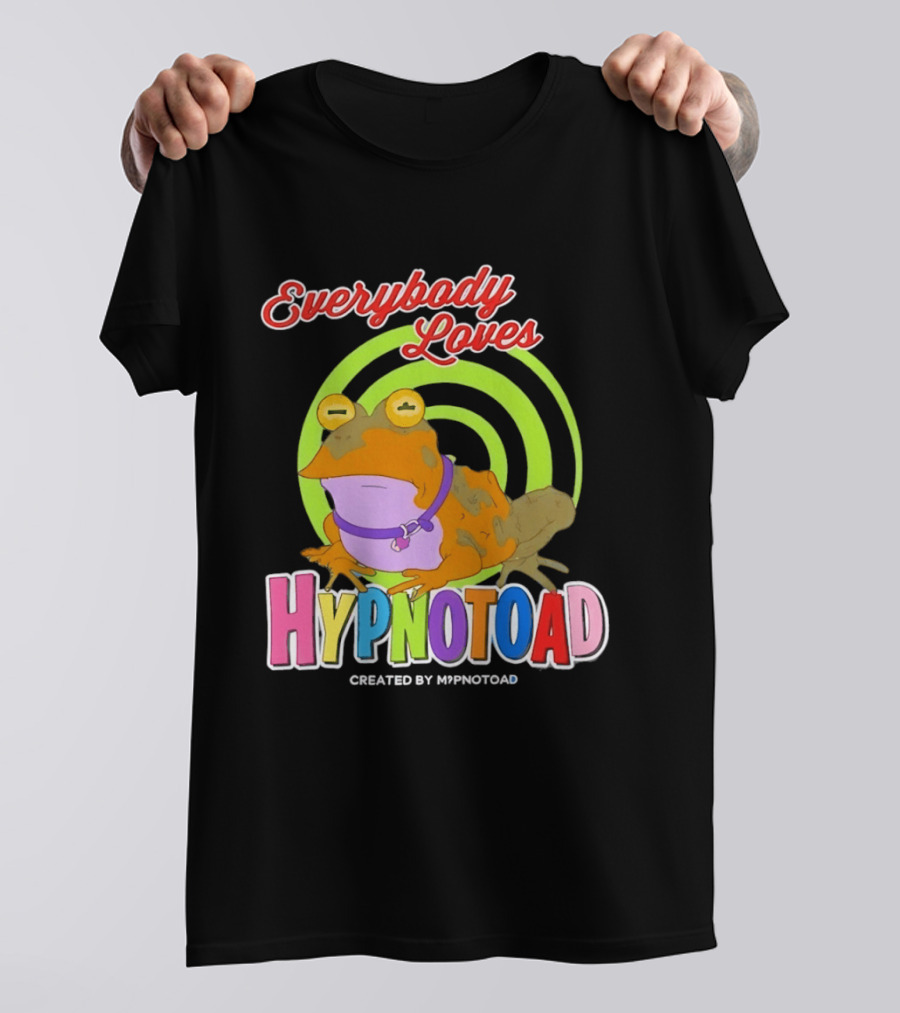 Everybody Loves Hypnotoad Created By Hypnotoad Futurama Sci Fi T-Shirt