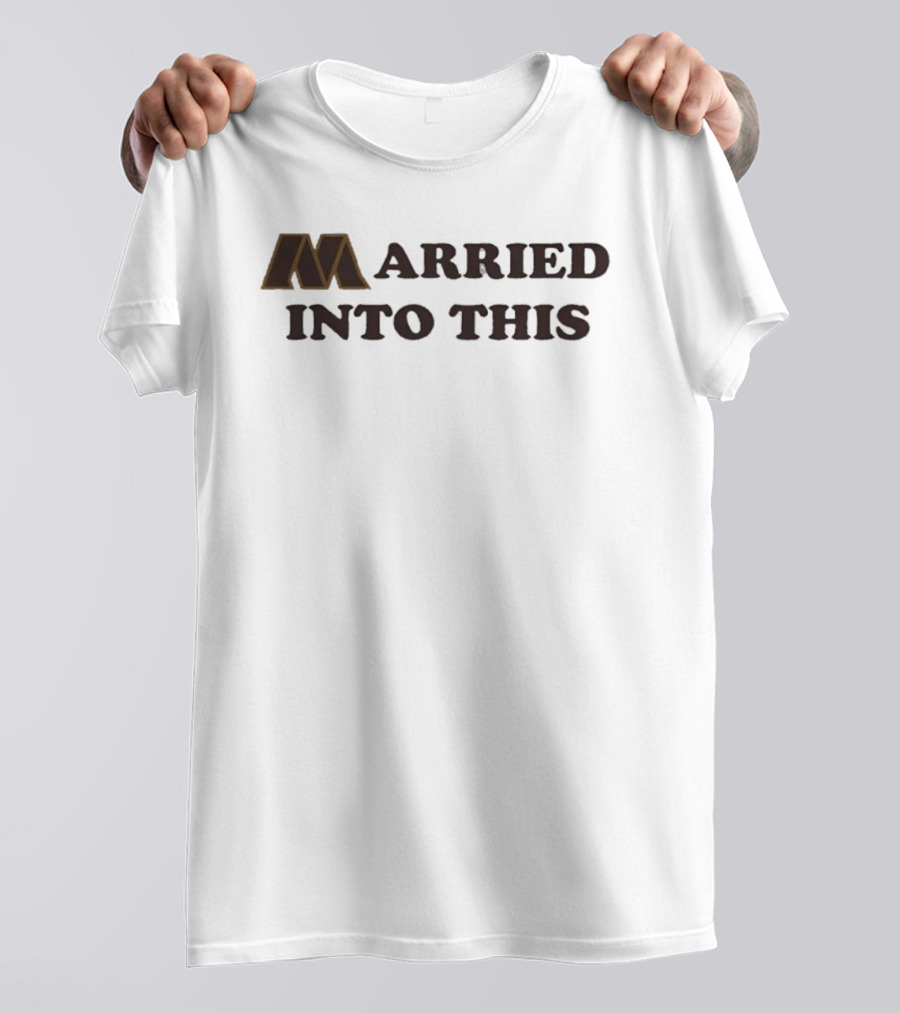 Married Into This Washington Commanders Fan Pride T-Shirt