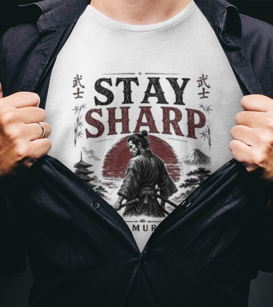 Stay Sharp Samurai Warrior Katana Japan T-Shirt