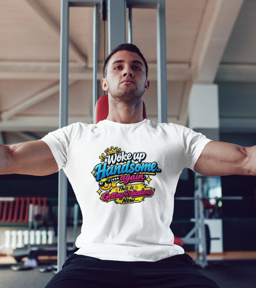 Woke Up Handsome Again This Is Getting Ridiculous Now Emoji Crown Sunglasses T-Shirt