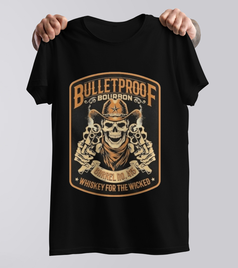 Bulletproof Bourbon Barrel No 415 Whiskey For The Wicked Skeleton Cowboy With Pistols T-Shirt