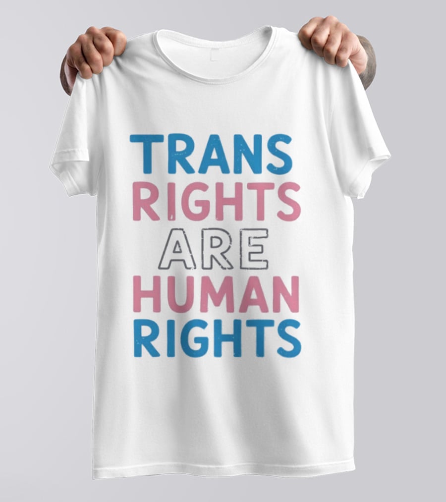 Trans Rights Are Human Rights Transgender Pride Flag T-Shirt