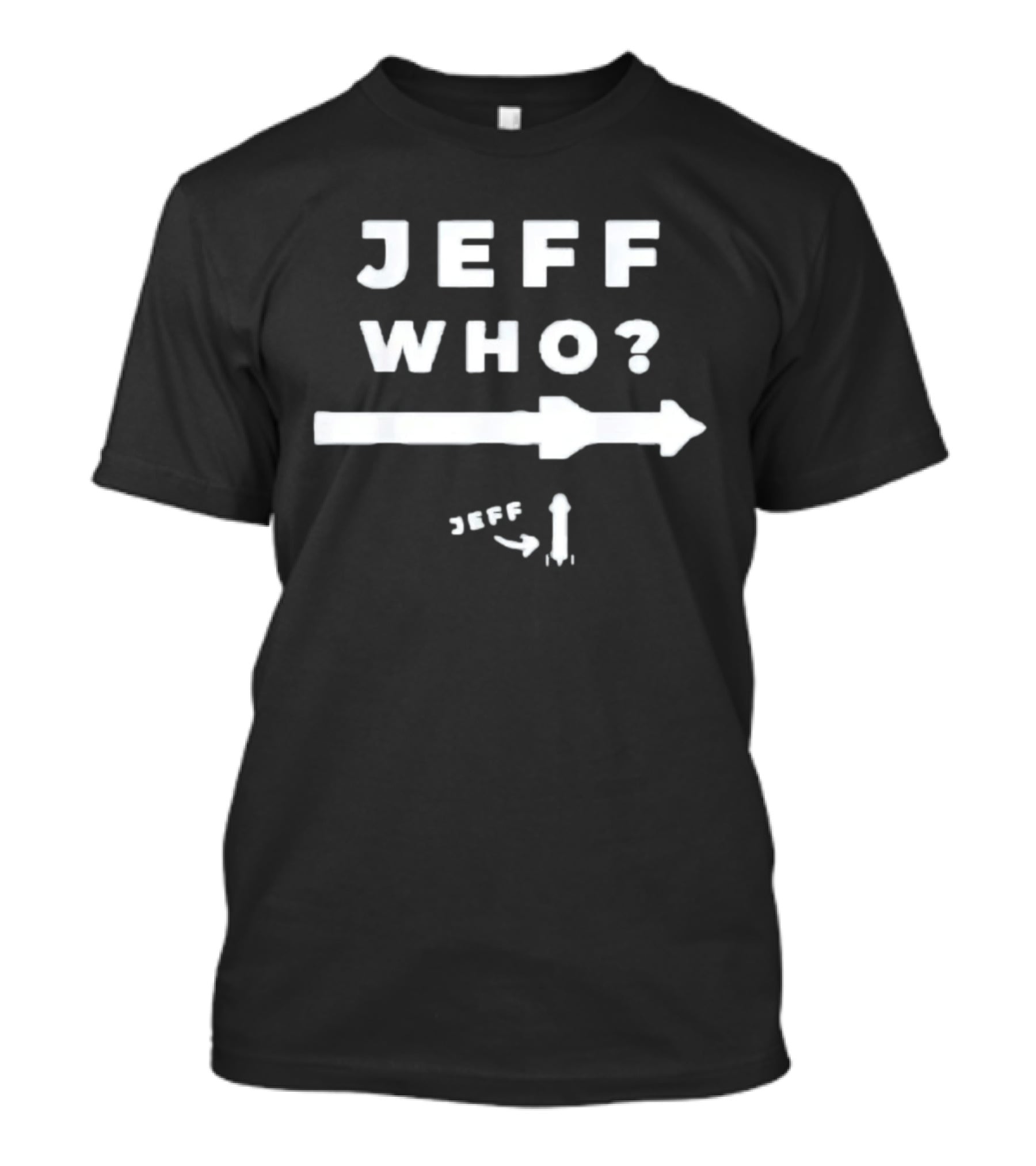 Jeff Who Rocket Space Blue Origin Arrow T-Shirt