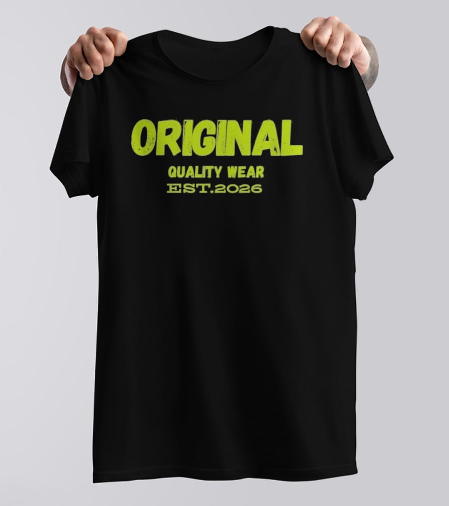 Original Quality Wear Established 2026 T-Shirt