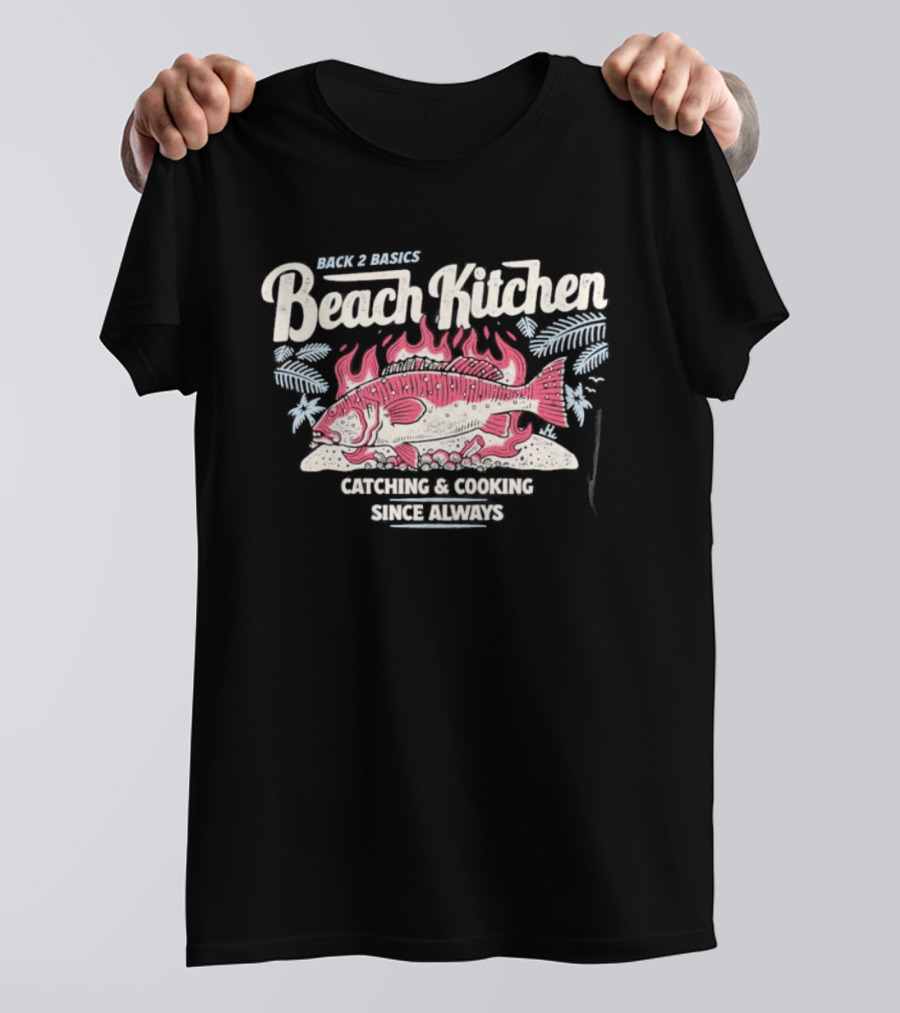 Back 2 Basics Beach Kitchen Catching Cooking Since Always Vintage Fish And Flames T-Shirt