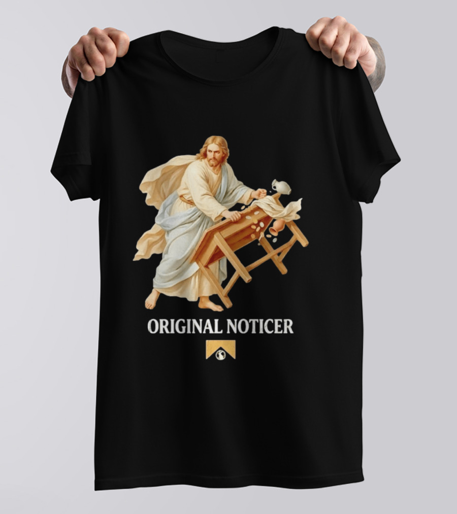 Jesus Christ Original Noticer Temple Cleansing Visual T-Shirt