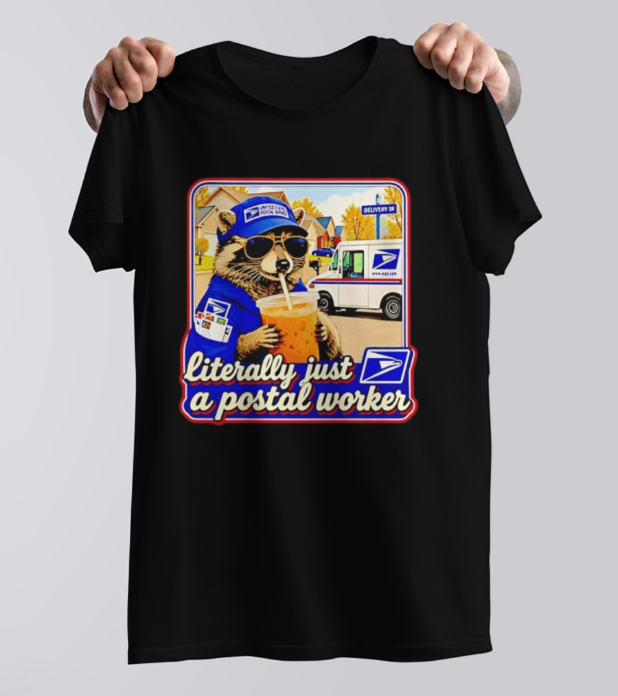 Literally Just A Postal Worker Raccoon With USA Postal Service Mail Truck Delivery Scene T-Shirt