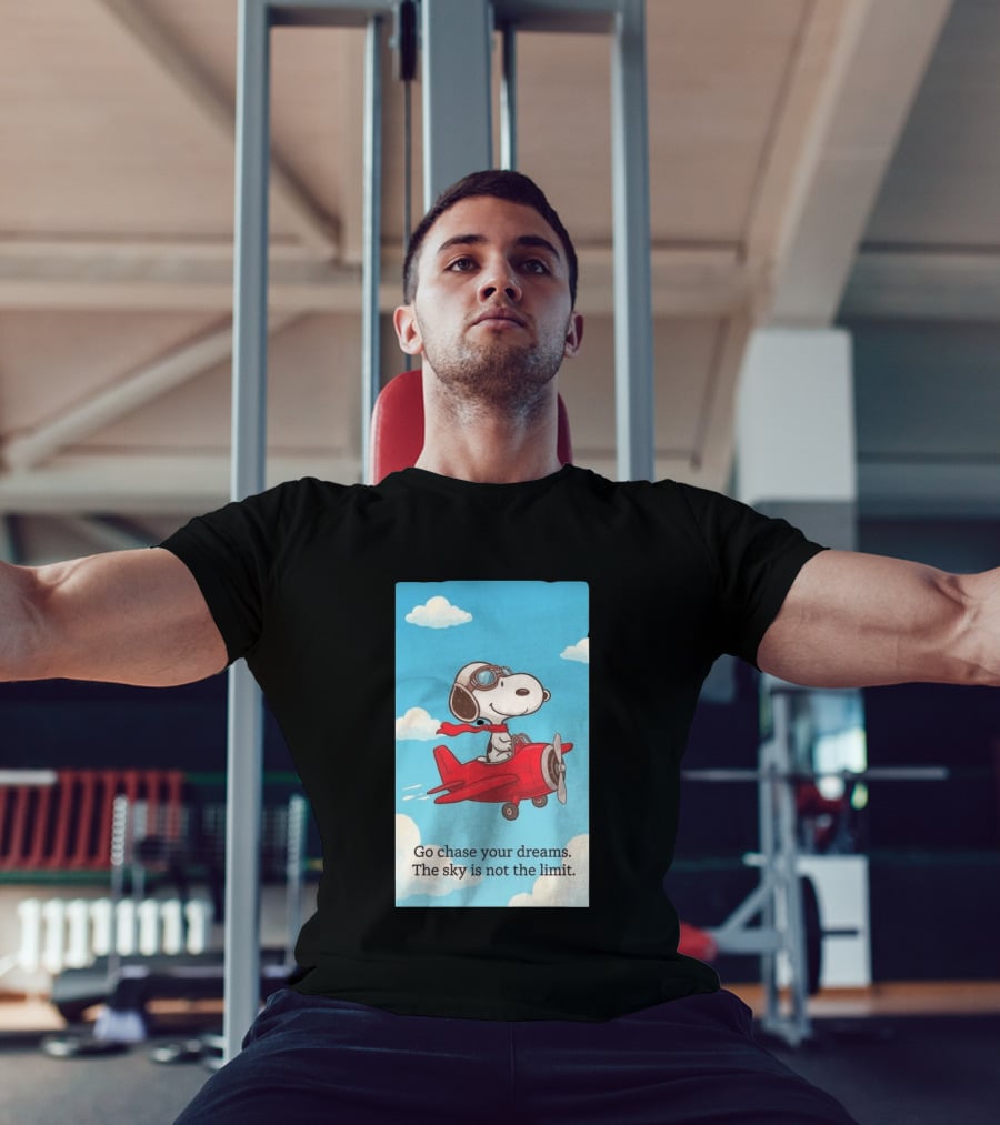 Snoopy Pilot Adventure Go Chase Your Dreams The Sky Is Not The Limit T-Shirt