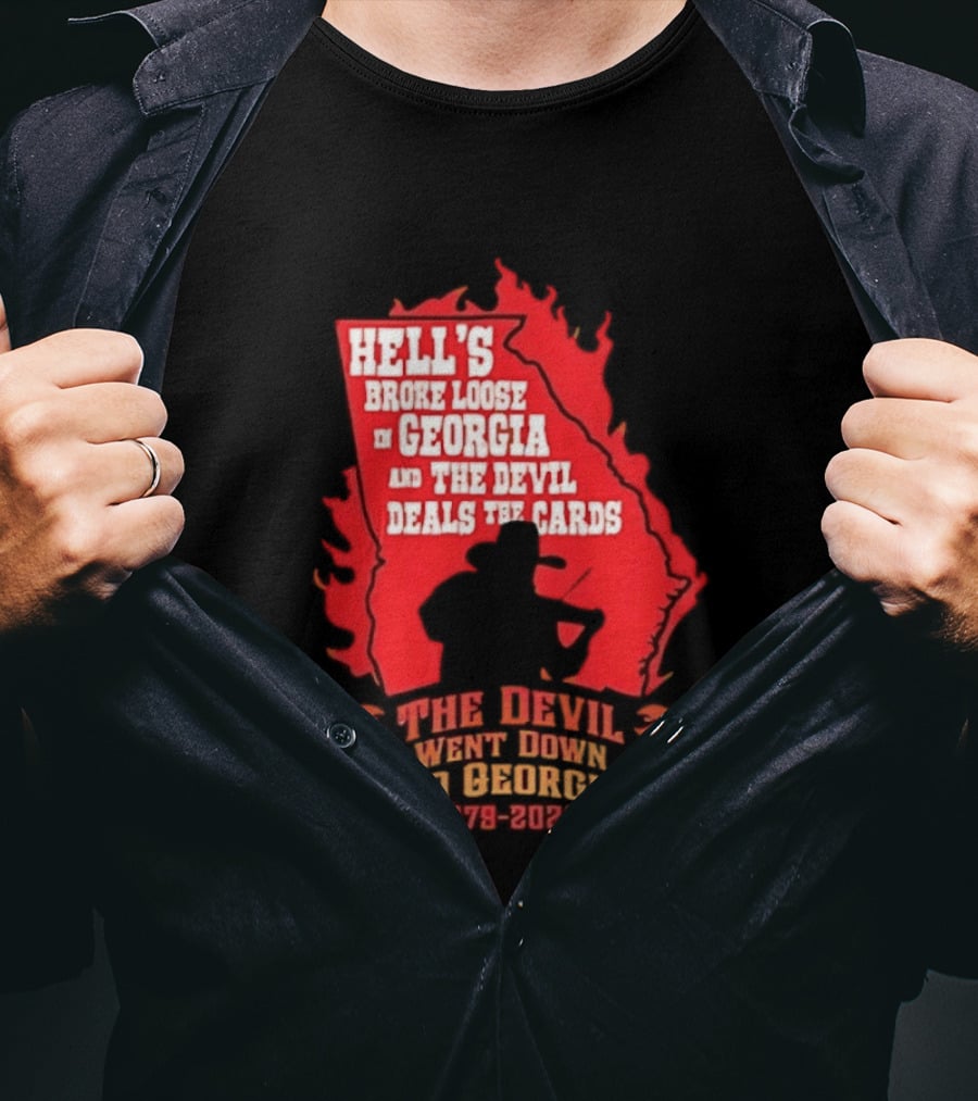 Hell's Broke Loose In Georgia The Devil Went Down To Georgia 1979 2024 And The Devil Deals The Cards T-Shirt