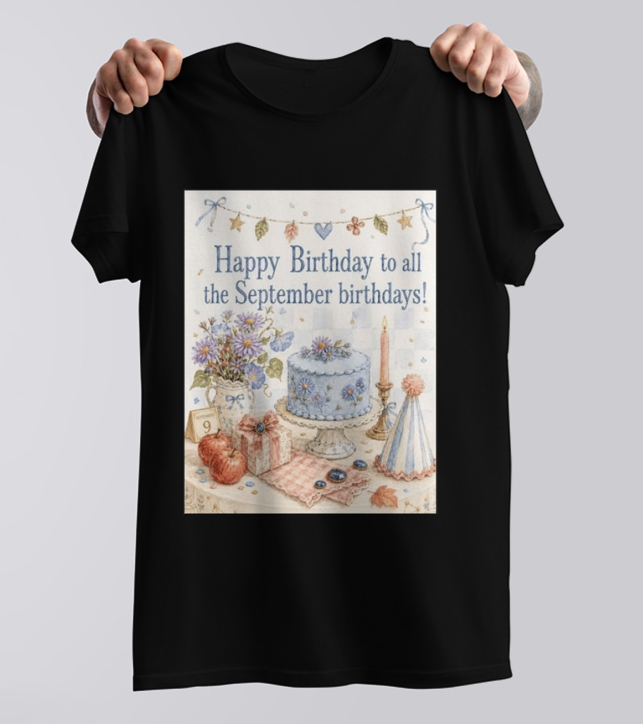 Happy Birthday To All The September Birthdays With Cake And Flowers Celebration T-Shirt