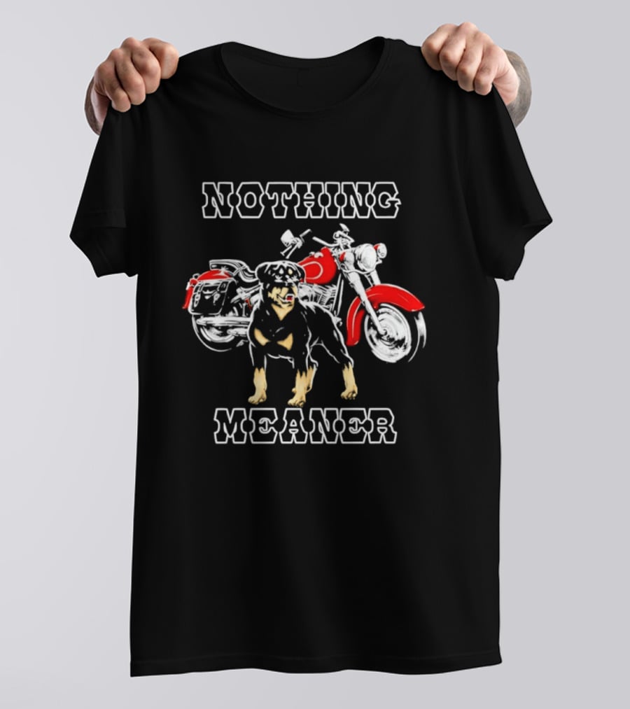 Nothing Meaner Rottweiler Red Motorcycle T-Shirt