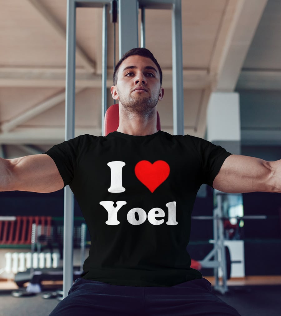 I Love Yoel Heart Name Personalized T-Shirt