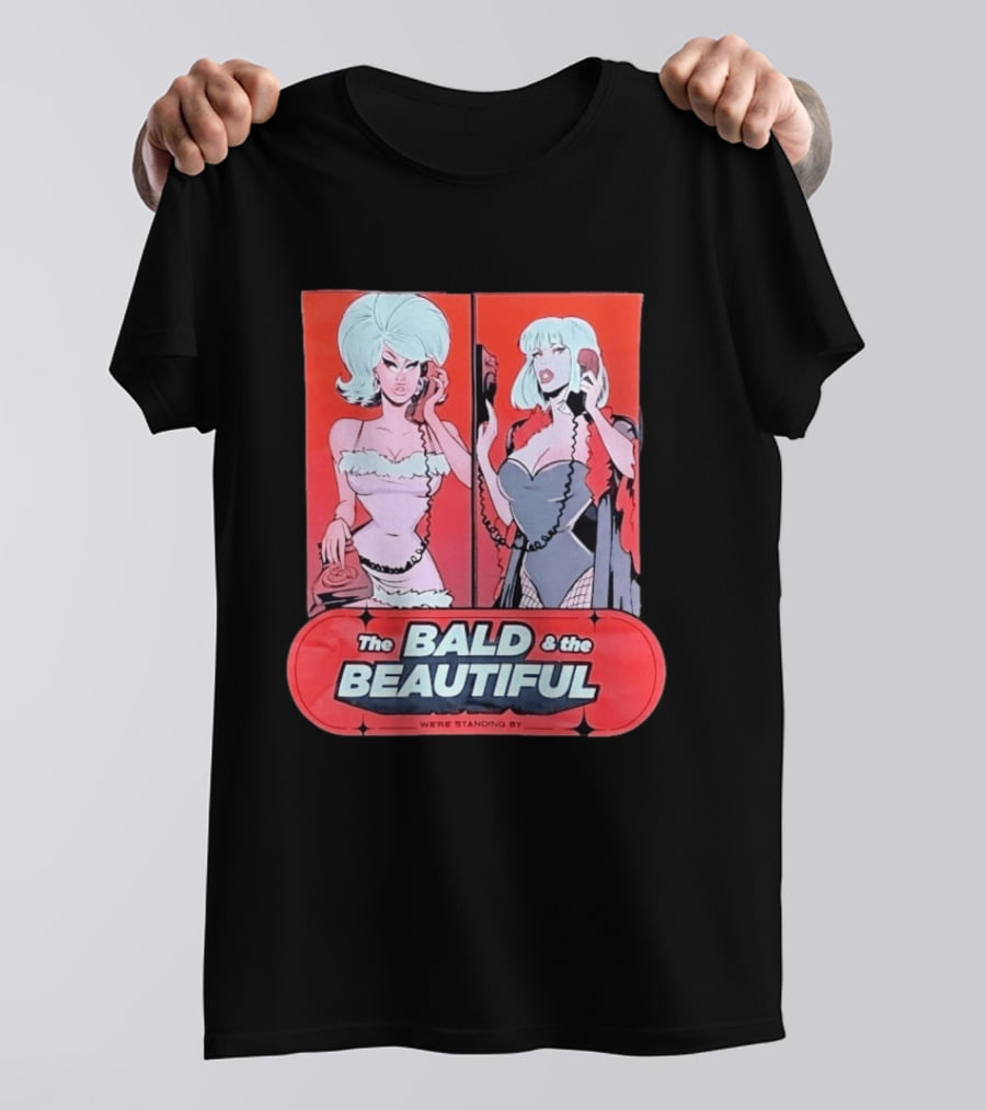 Trixie And Katya The Bald And The Beautiful We're Standing By Comic Phone T-Shirt