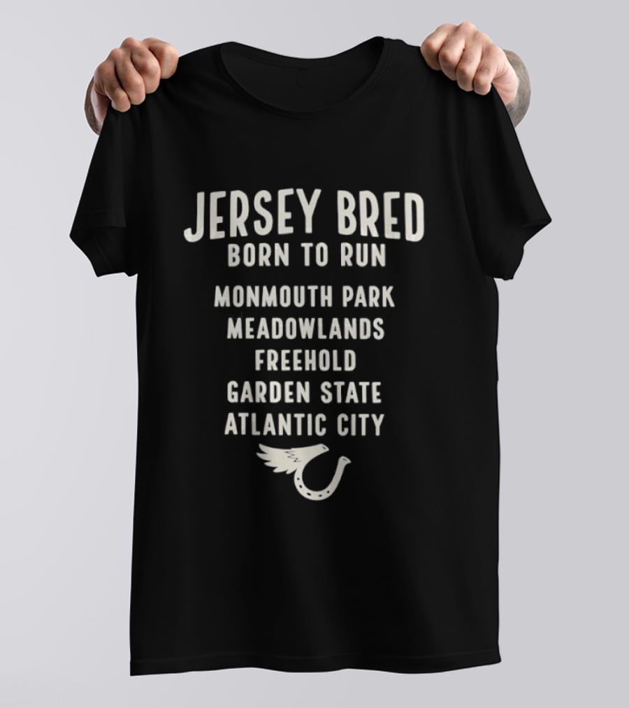 Jersey Bred Born To Run Monmouth Park Meadowlands Freehold Garden State Atlantic City Nike Winged Shoe T-Shirt