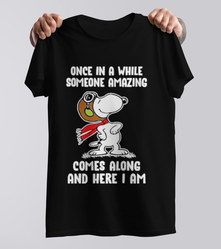 Snoopy Once In A While Someone Amazing Comes Along And Here I Am Peanuts Comic T-Shirt