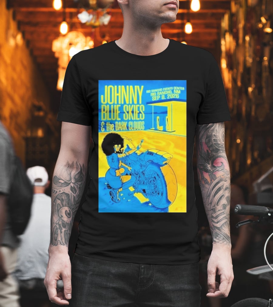 Johnny Blue Skies And The Dark Clouds Event Rio Rancho Events Center NM Sep 8 2026 T-Shirt