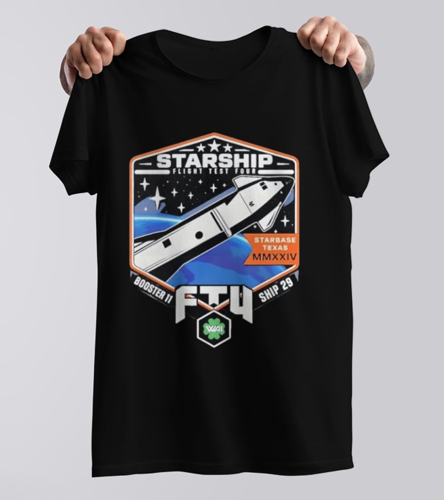 Starship Flight Test Four Starbase Texas MMXXIV Booster 11 Ship 29 F4T WAI T-Shirt