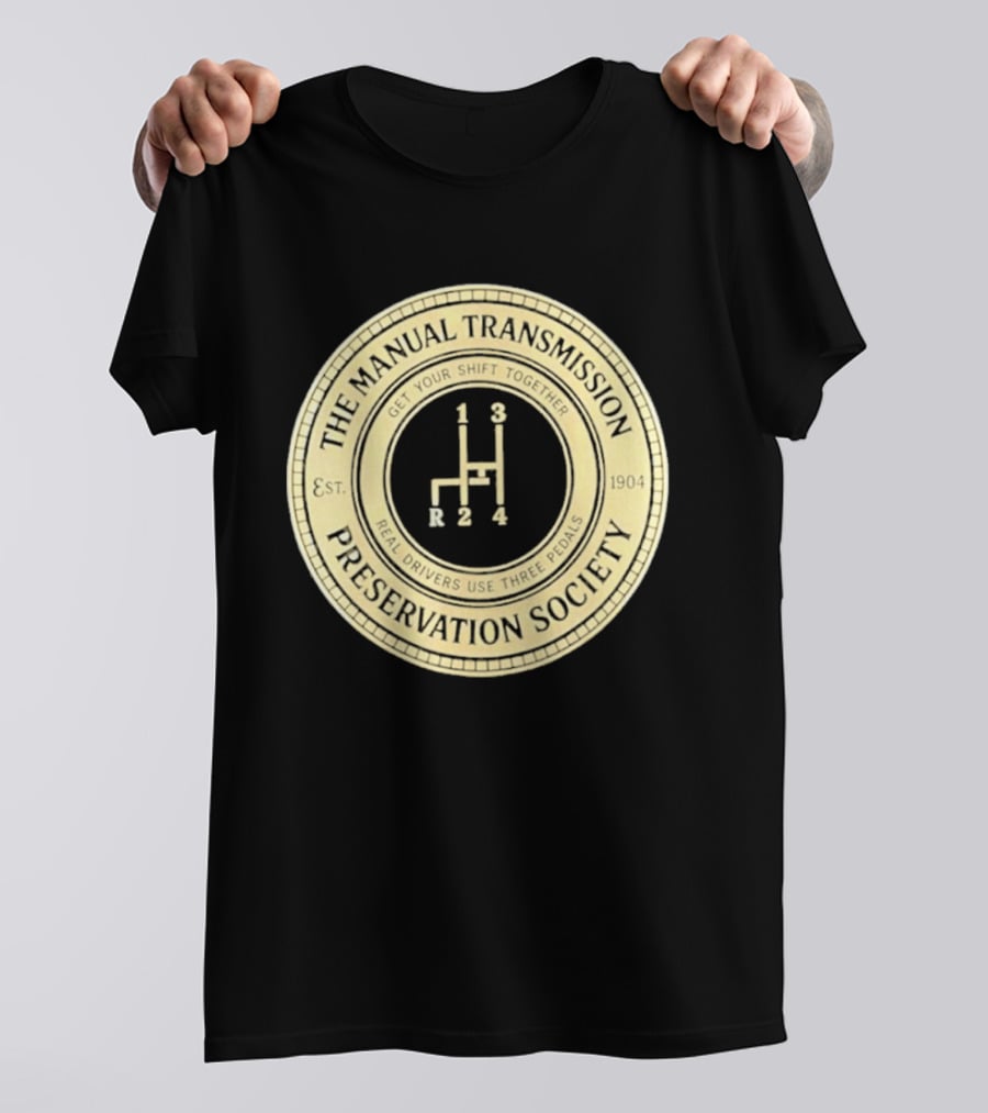 The Manual Transmission Est 1904 Preservation Society Vintage Gear Shift T-Shirt