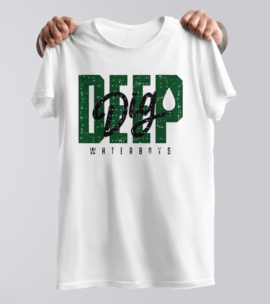 Deep Dig Waterboys Football Staff Sports Team T-Shirt