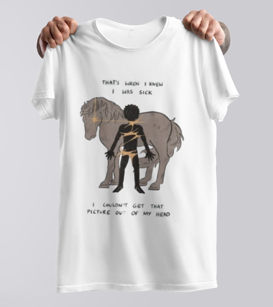 That's When I Knew I Was Sick I Couldn't Get That Picture Out Of My Head Horse And Figure With Lightning Strikes T-Shirt
