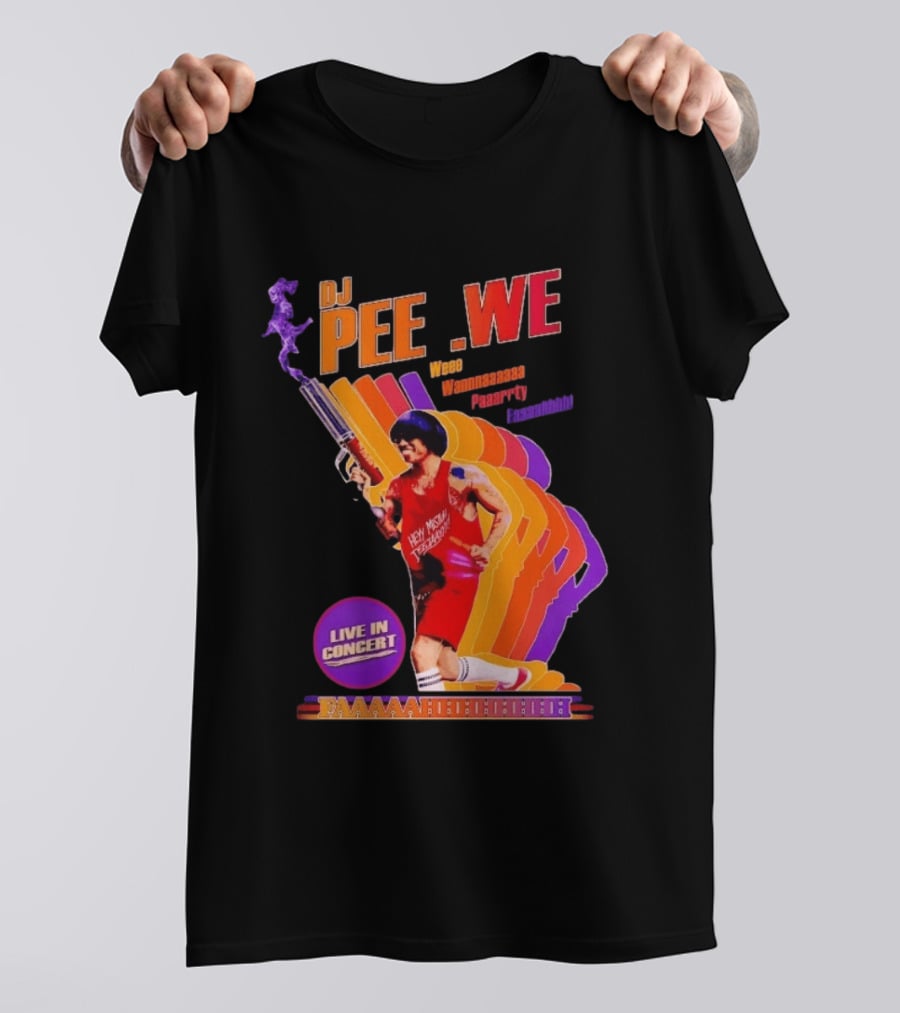 DJ Pee Wee Live In Concert Hey Mister Tequila Weee Wannnaaaaa Paaarrty Faaaahhhh T-Shirt
