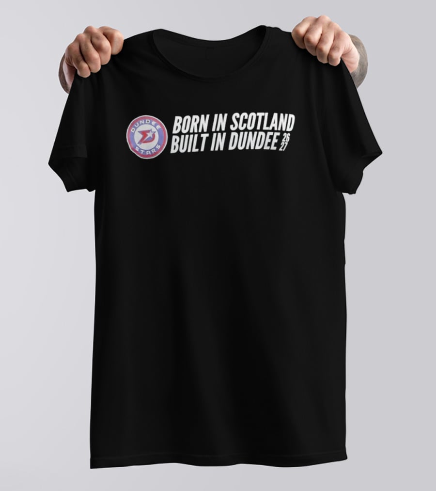 Dundee Stars Born In Scotland Built In Dundee 27 T-Shirt