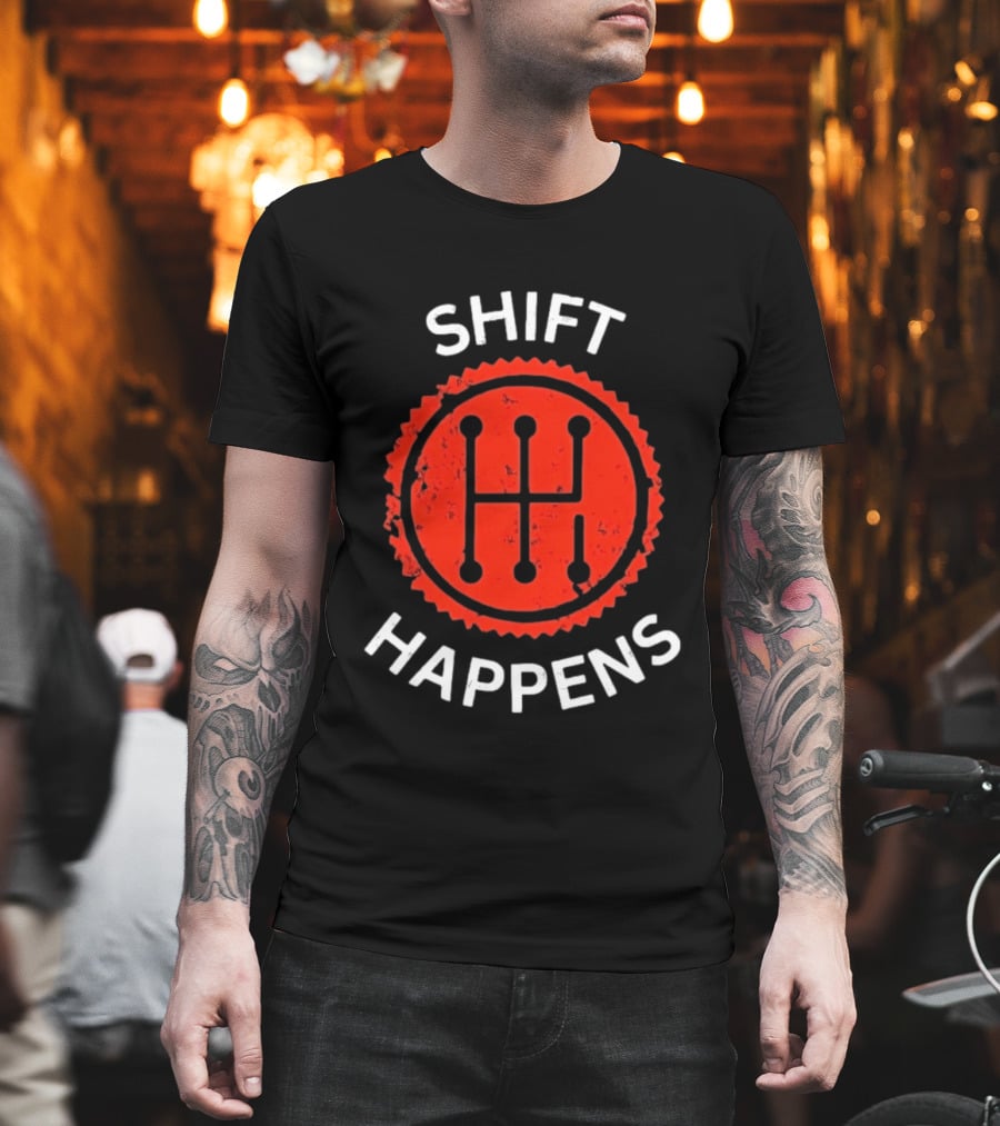 Shift Happens Distressed Manual Transmission Gear T-Shirt