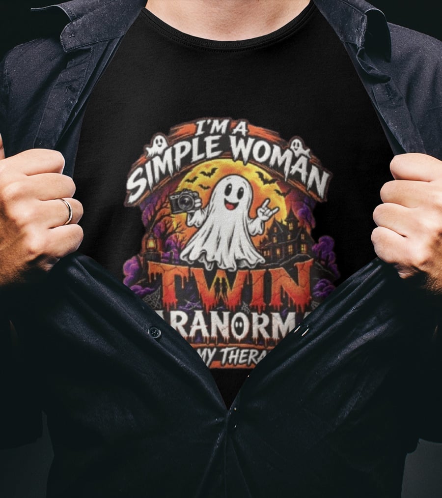 Twin Paranormal I Am A Simple Woman Is My Therapy T-Shirt