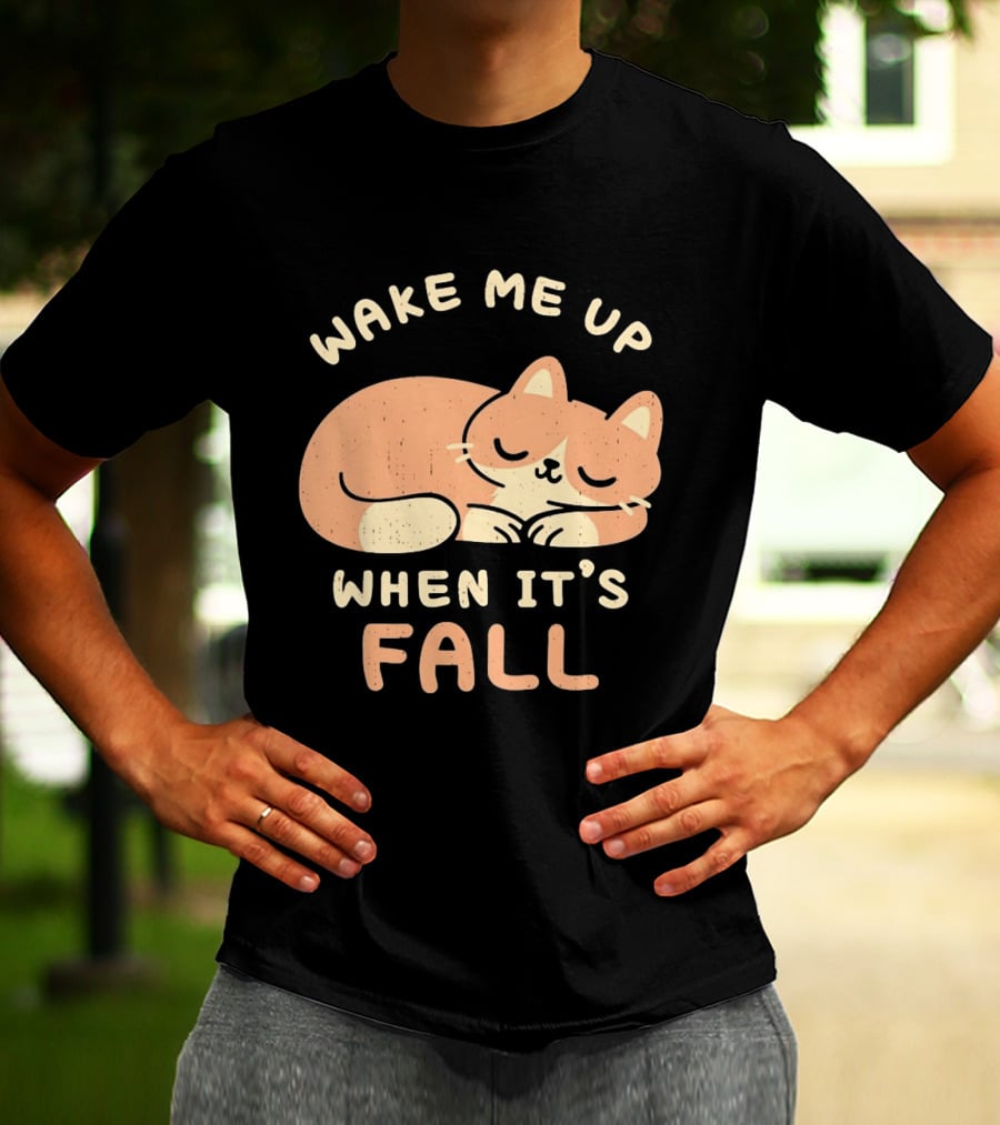 Wake Me Up When It's Fall Sleeping Cat Autumn T-Shirt