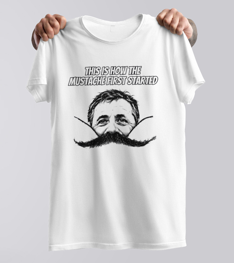 This Is How The Mustache First Started Albert Einstein T-Shirt