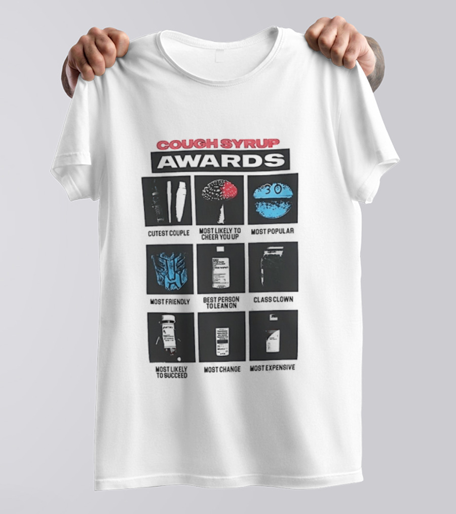Cough Syrup Awards Cutest Couple Most Popular Most Friendly Master Blowin Most Creative T-Shirt