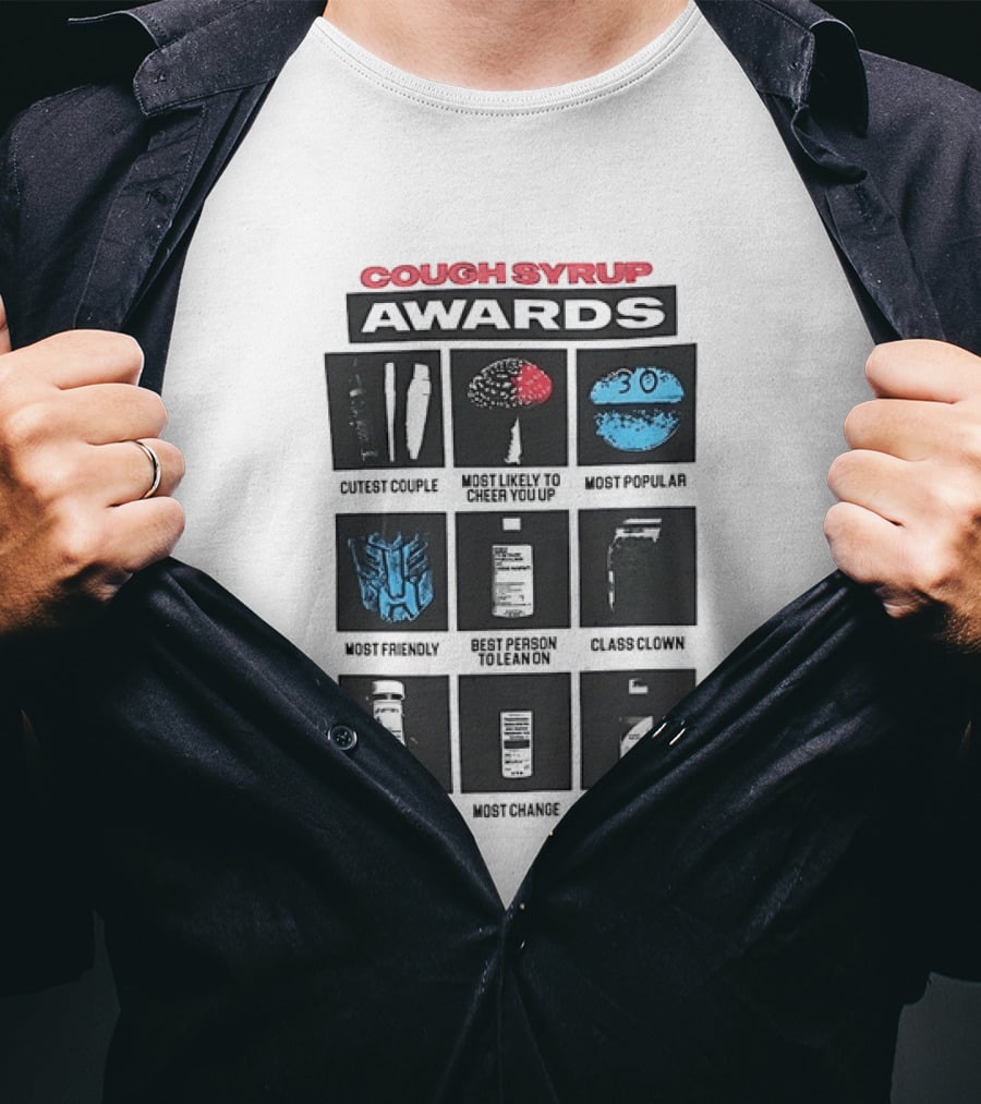 Cough Syrup Awards Cutest Couple Most Popular Most Friendly Master Blowin Most Creative T-Shirt