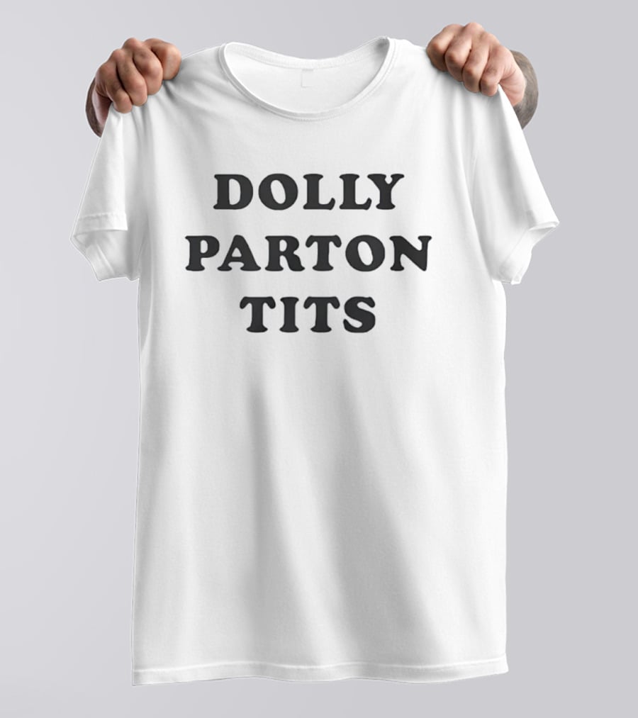 Dolly Parton Tits Country Music Legend T-Shirt