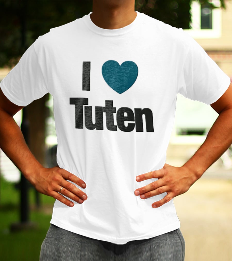 I Heart Tuten Bag I Love Tuten Everyday T-Shirt