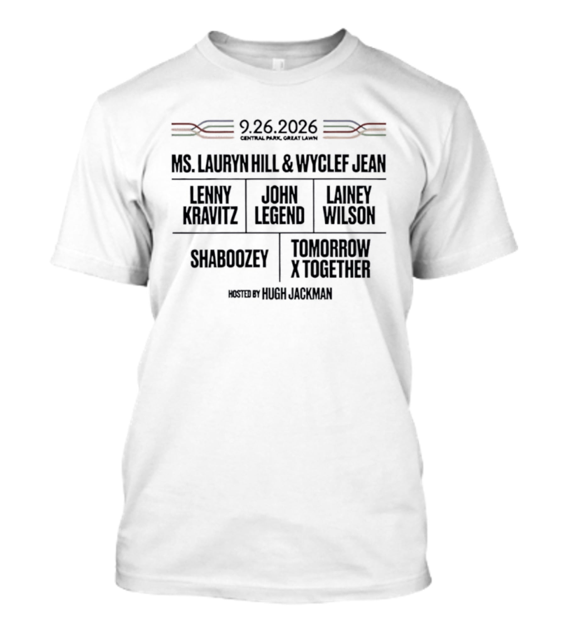 9.26.2026 Ms. Lauryn Hill Wyclef Jean Lenny Kravitz John Legend Lainey Wilson Shaboozey Tomorrow X Together Global Citizen Festival T-Shirt