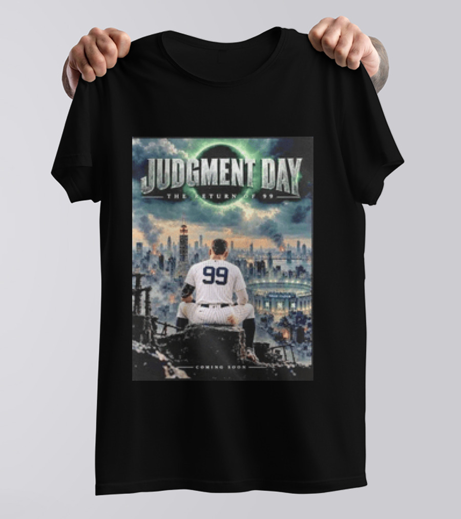Judgment Day The Return Of 99 Coming Soon T-Shirt