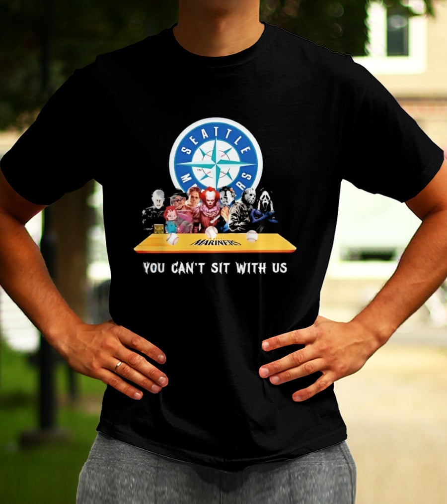 Seattle Mariners Horror Movie Characters You Can't Sit With Us T-Shirt