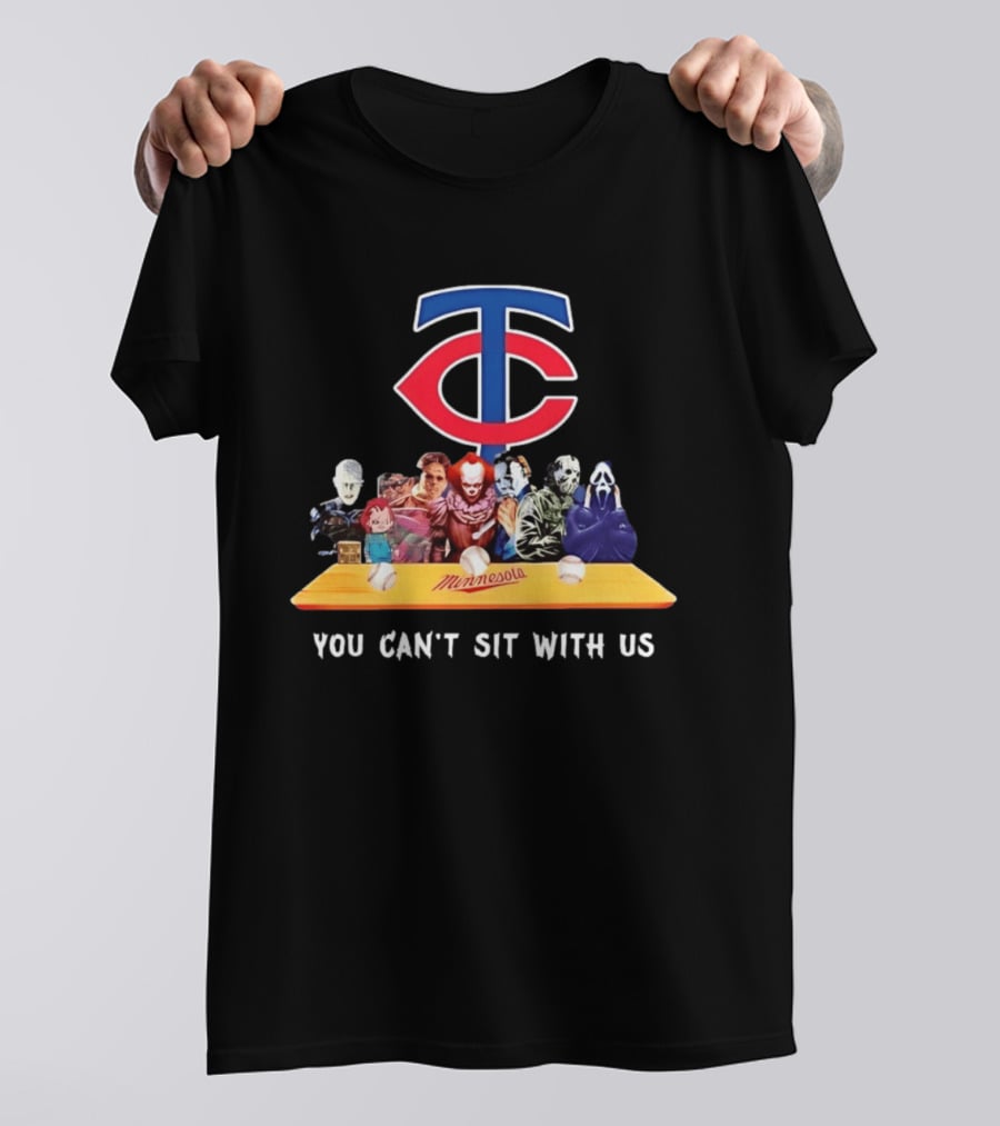 Minnesota Twins Horror Characters You Can't Sit With Us T-Shirt