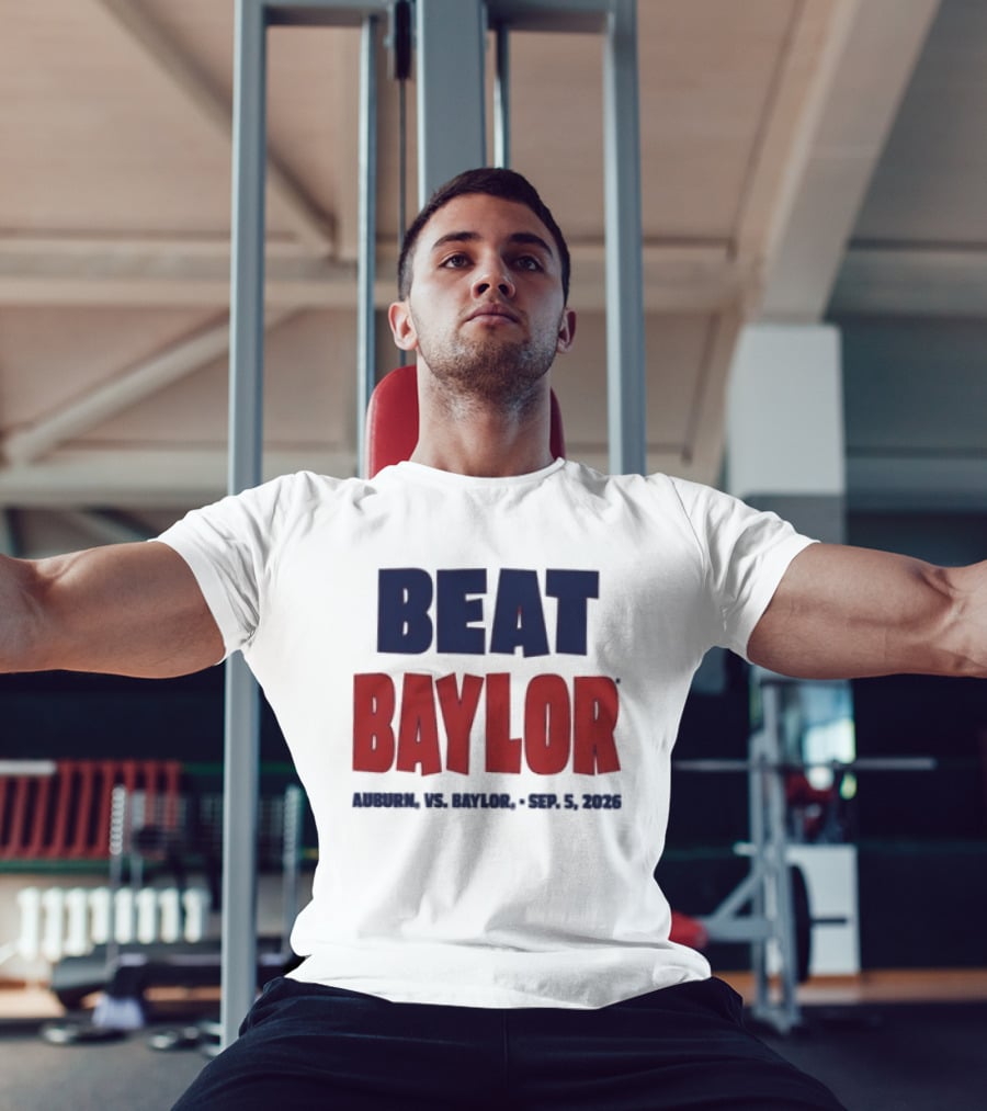Beat Baylor Auburn Sep 5 2026 T-Shirt