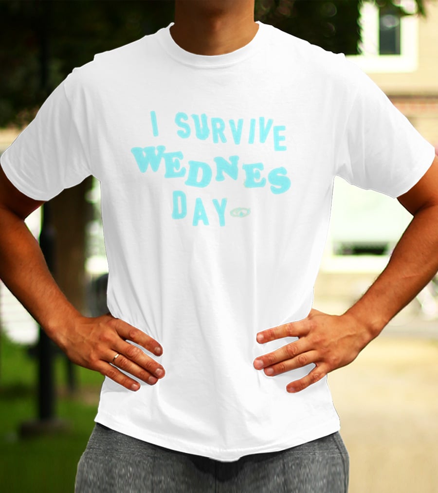 I Survive Wednesday T-Shirt