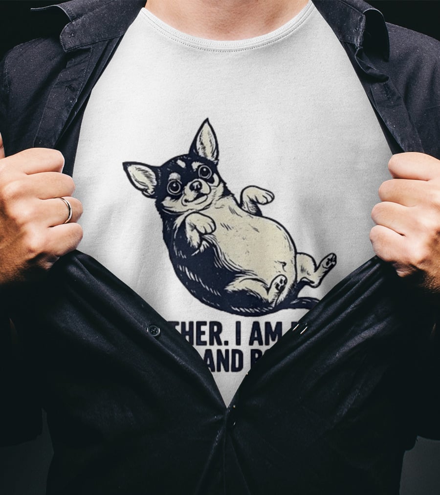 Mother I Am But Skin And Bones Chihuahua T-Shirt